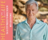 154: 8-step process to whole health with Udo Erasmus