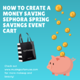 How To Save Money During the Sephora Spring Savings Event