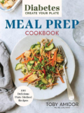 My New Cookbook: Diabetes Create Your Plate Meal Prep Cookbook