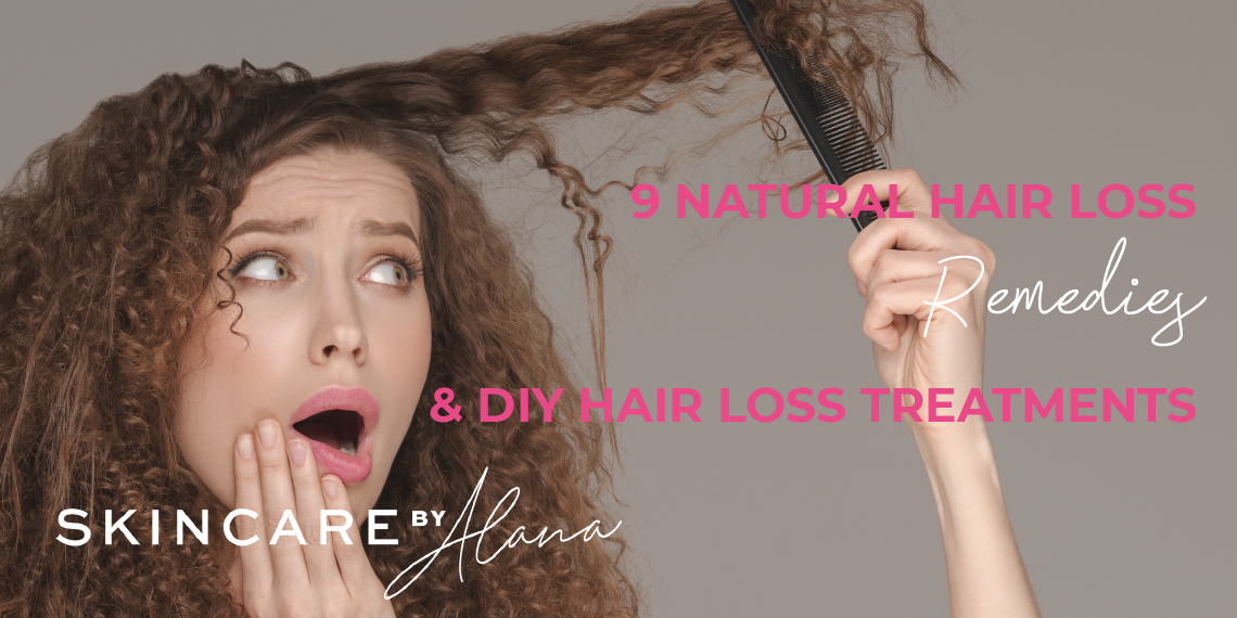 Top 9 Natural Hair Loss Remedies